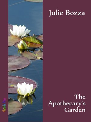 cover image of The Apothecary's Garden